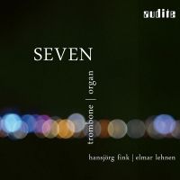 Seven. Værker for trombone og orgel af Hanjörg Fink og Elmar Lehnen